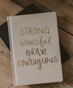 Sweet Water Decor STATIONERY Strong Beautiful Brave Courageous - Tan + Gold Fabric Journal