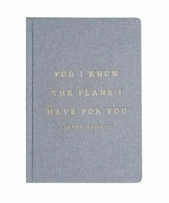 Sweet Water Decor For I Know The Plans I Have For You Jeremiah 29:11 - Grey + Gold Fabric Journal STATIONERY