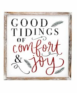 SWEET WATER DECOR WOOD + METAL SIGNS Good Tidings Of Comfort And Joy Wood Sign 18x18